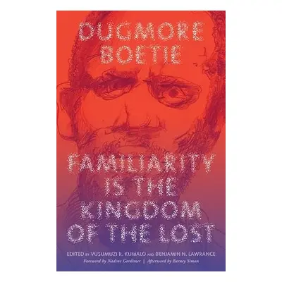 Familiarity Is the Kingdom of the Lost - Boetie, Dugmore