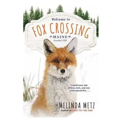 Fox Crossing - Metz, Melinda