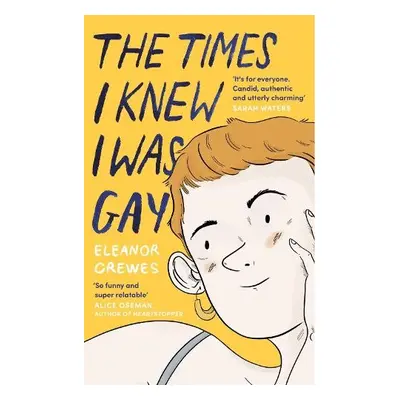 Times I Knew I Was Gay - Crewes, Eleanor