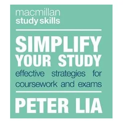 Simplify Your Study - Lia, Peter (London, UK)