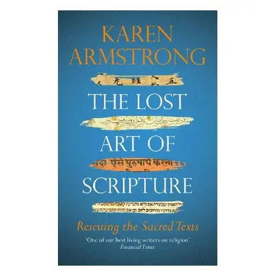 Lost Art of Scripture - Armstrong, Karen