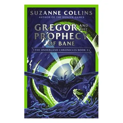 Gregor and the Prophecy of Bane - Collins, Suzanne