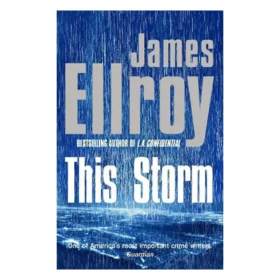 This Storm - Ellroy, James