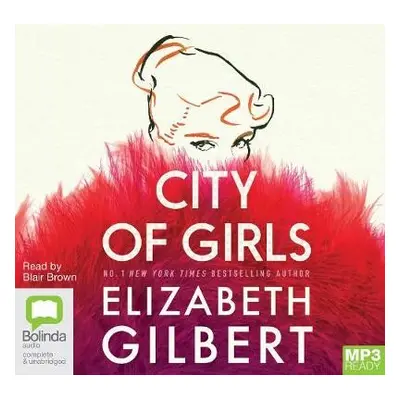 City of Girls - Gilbert, Elizabeth