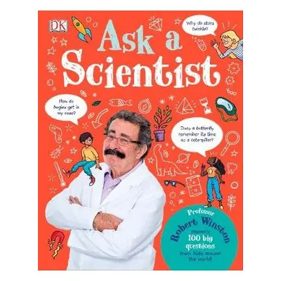 Ask A Scientist - Winston, Robert