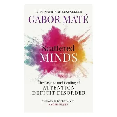 Scattered Minds - Mate, Gabor