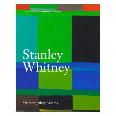 Stanley Whitney - Abrams, Matthew Jeffrey