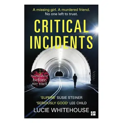 Critical Incidents - Whitehouse, Lucie