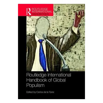 Routledge Handbook of Global Populism