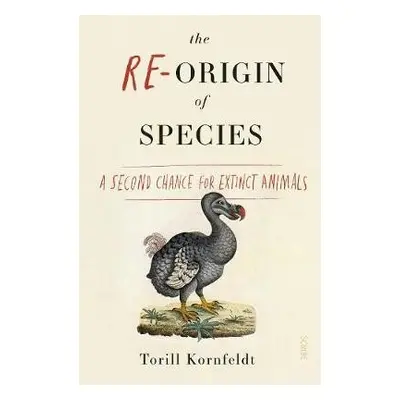 Re-Origin of Species - Kornfeldt, Torill