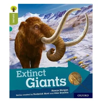 Oxford Reading Tree Explore with Biff, Chip and Kipper: Oxford Level 7: Extinct Giants - Morgan,