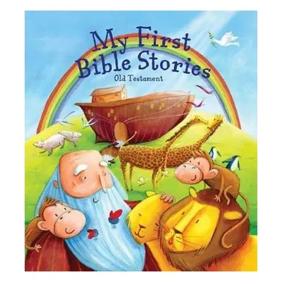 My First Bible Stories: The Old Testament - Sully, Katherine