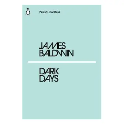 Dark Days - Baldwin, James