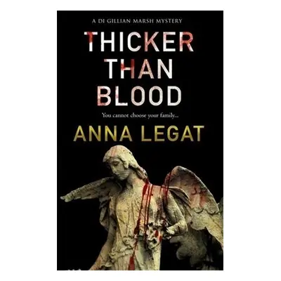 Thicker Than Blood - Legat, Anna