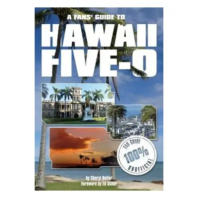 Fans Guide to Hawaii Five-O - Hollar, Cheryl