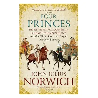 Four Princes - Norwich, John Julius