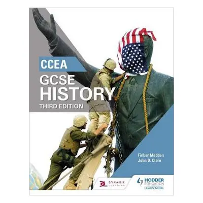 CCEA GCSE History, Third Edition - Madden, Finbar a Clare, John