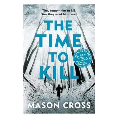 Time to Kill - Cross, Mason