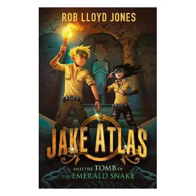 Jake Atlas and the Tomb of the Emerald Snake - Jones, Rob Lloyd