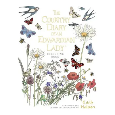 Country Diary of an Edwardian Lady Colouring Book - Holden, Edith