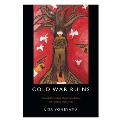 Cold War Ruins - Yoneyama, Lisa