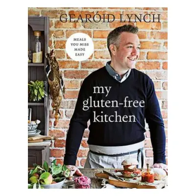 My Gluten-free Kitchen - Lynch, Gearoid