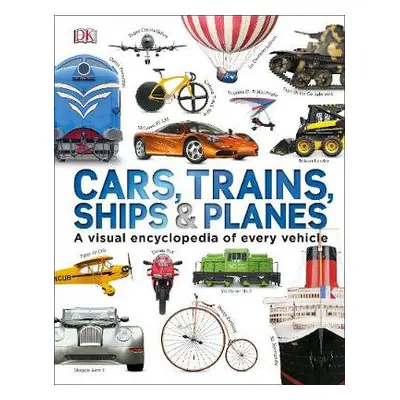 Our World in Pictures: Cars, Trains, Ships and Planes - DK