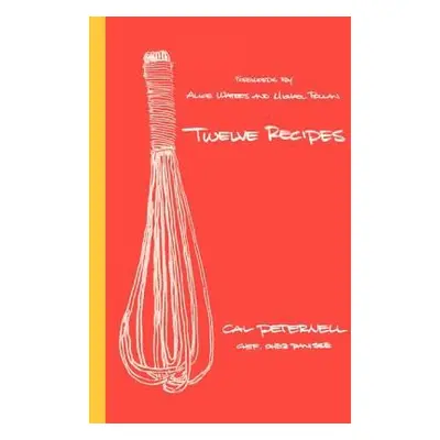 Twelve Recipes - Peternell, Cal