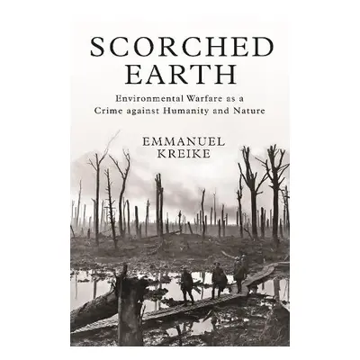 Scorched Earth - Kreike, Emmanuel