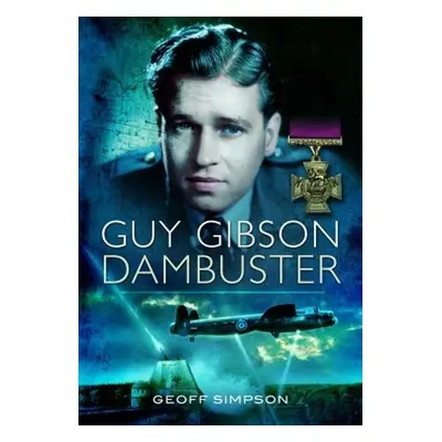 Guy Gibson - Simpson, Geoff