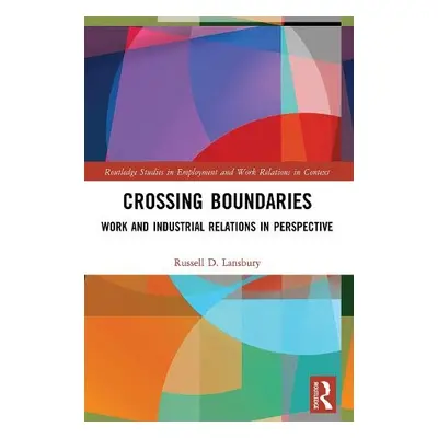 Crossing Boundaries - Lansbury, Russell D.