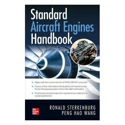 Standard Aircraft Engines Handbook - Sterkenburg, Ronald a Wang, Peng Hao