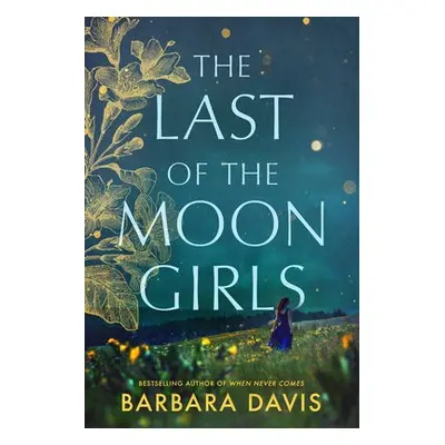 Last of the Moon Girls - Davis, Barbara