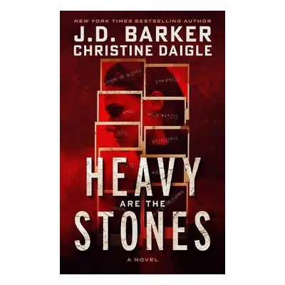 Heavy Are The Stones - Barker, J.D. a Daigle, Christine