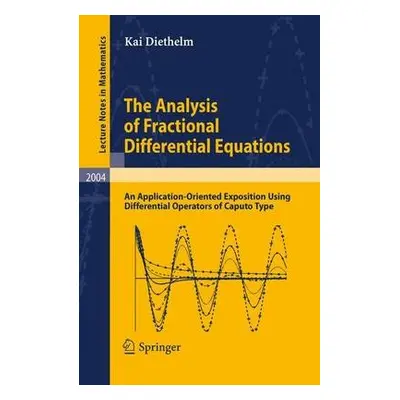 Analysis of Fractional Differential Equations - Diethelm, Kai