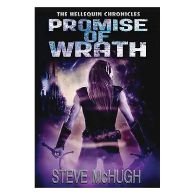 Promise of Wrath - McHugh, Steve