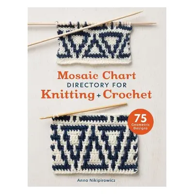 Mosaic Chart Directory for Knitting and Crochet - Nikipirowicz, Anna