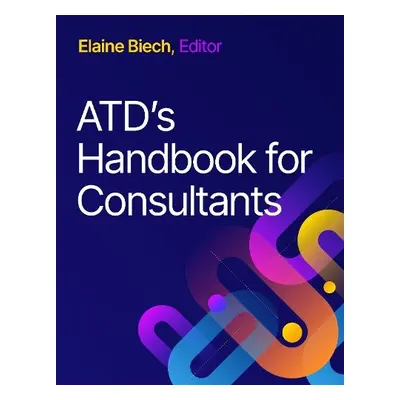 ATD's Handbook for Consultants