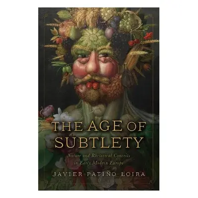 Age of Subtlety - Patino Loira, Javier