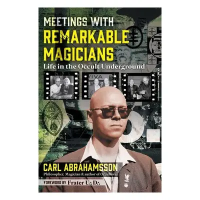 Meetings with Remarkable Magicians - Abrahamsson, Carl