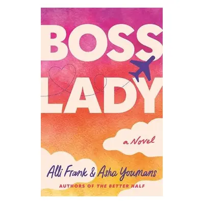 Boss Lady - Frank, Alli a Youmans, Asha