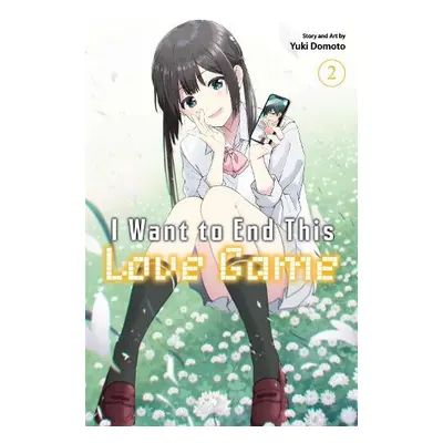 I Want to End This Love Game, Vol. 2 - Domoto, Yuki