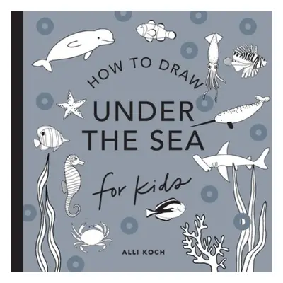 Under the Sea: How to Draw Books for Kids with Dolphins, Mermaids, and Ocean Animals (Mini) - Ko