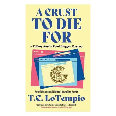 Crust to Die For - LoTempio, Toni