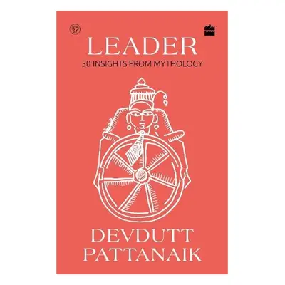 Leader - Pattanaik, Devdutt