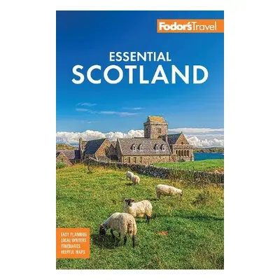 Fodor's Essential Scotland - Fodor's Travel Guides