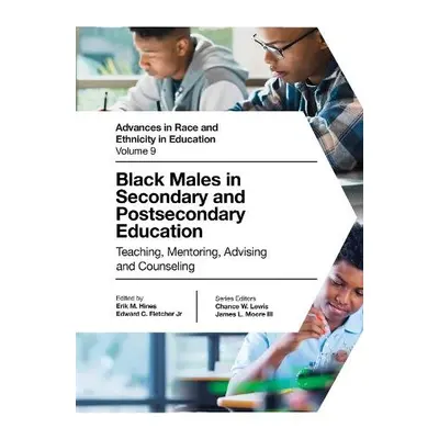 Black Males in Secondary and Postsecondary Education