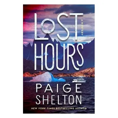 Lost Hours - Shelton, Paige