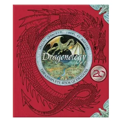 Dragonology: New 20th Anniversary Edition - Steer, Dugald