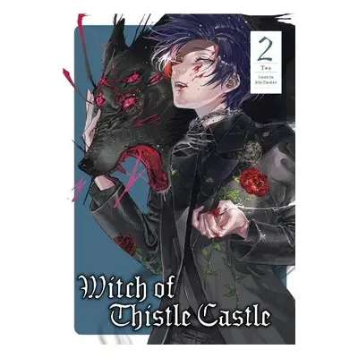 Witch of Thistle Castle Vol. 2 - Tarachine, John